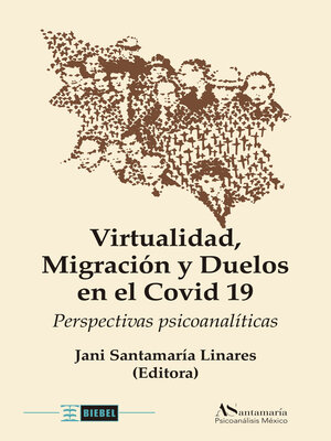 cover image of Virtualidad, Migración y Duelos en el Covid 19